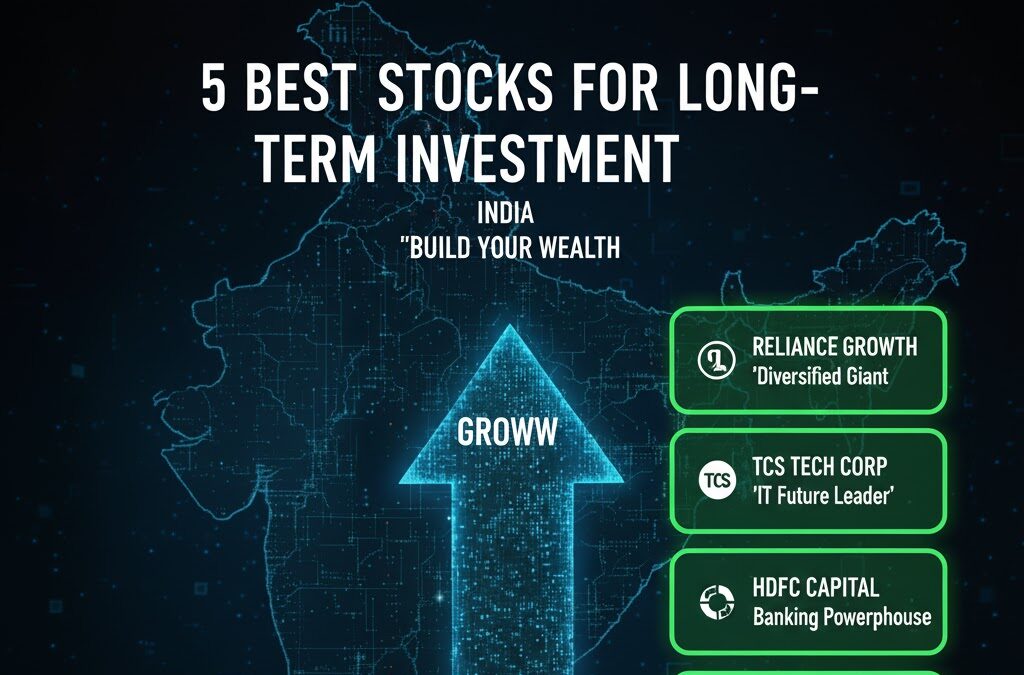 5 Best Stocks for Long-Term Investment